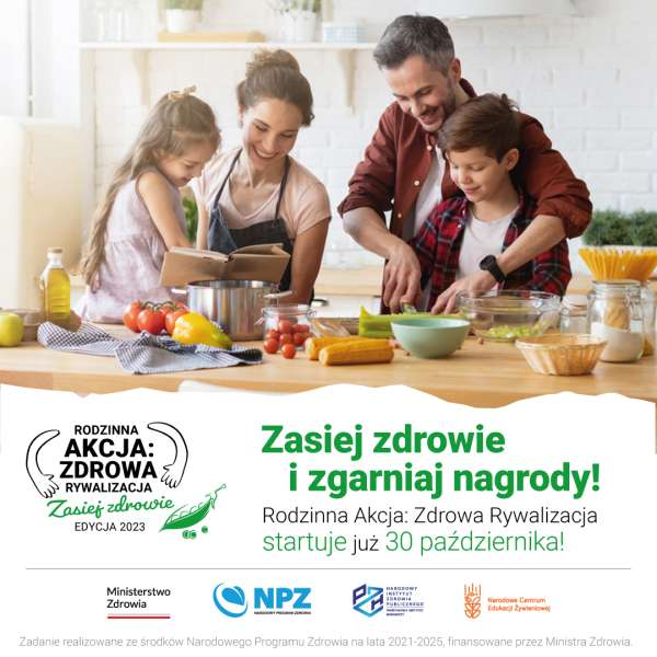 Rodzinna Akcja: Zdrowa Rywalizacja – edycja 2023 pt: „ZASIEJ ZDROWIE”