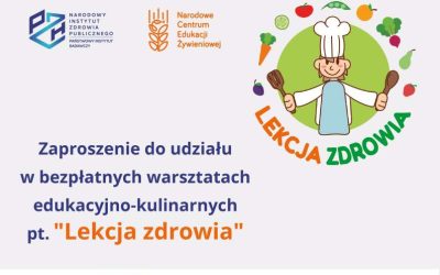 Zaproszenie na bezpłatne warsztaty edukacyjno-kulinarne pt. “Lekcja zdrowia”